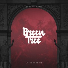 Green Tree for La Confrerie | Blessing Mix