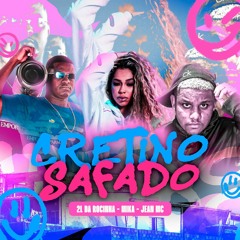 Mc Mika , Jean Mc - Cretino Safado ( DJ 2L Da Rocinha )