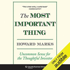 VIEW EPUB 💖 The Most Important Thing: Uncommon Sense for The Thoughtful Investor by
