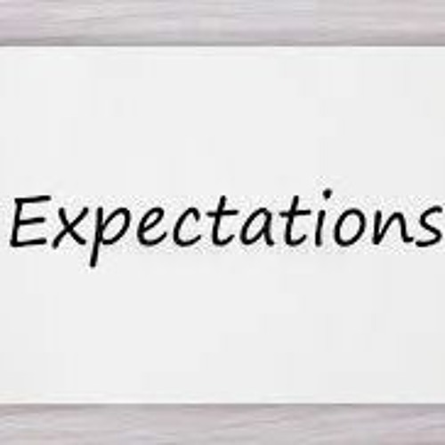 1 - Expectations : How Much is Too Much