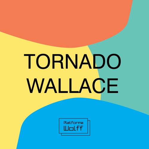 Tornado Wallace at Platforma Wolff • 17.08.2019