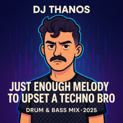 Just enough melody to upset a Techno Bro