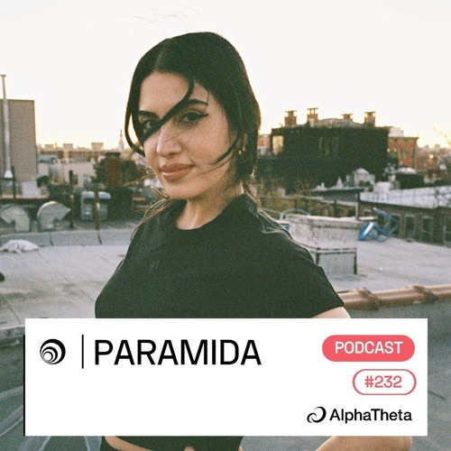 Trommel.232 - PARAMIDA [powered by AlphaTheta]