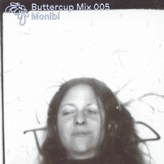 Buttercup 005 - 'low end therapy club mix' / Monibi