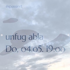 20230504 // [sic]nal - Éspassiert FM w/ unfug abla