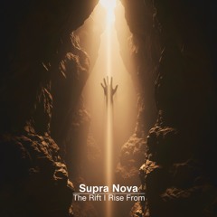 The Rift I Rise From