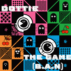 THA GAME (B.A.N)