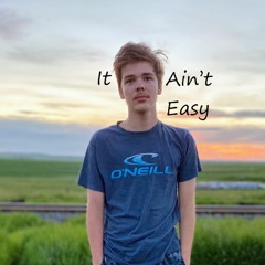 It ain't easy (Prod. nat)