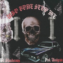 WHO GONE STOP ME(PROD. WOODGRAIN)