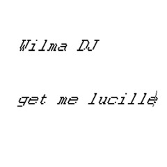 get me lucille