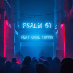 PSALM 51 | Farayi feat Ernie Toppin