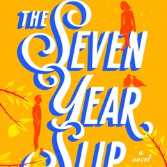 Download PDF Book The Seven Year Slip by Ashley Poston