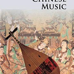 [ACCESS] PDF 🗂️ Chinese Music (Introductions to Chinese Culture) by  Jie Jin EBOOK E