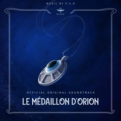 Le Médaillon d'Orion (Ulule campaign track)