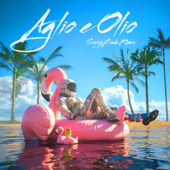 Aglio e Olio (SORRYBADA 소리바다 REMIX)