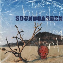 Soundgarden - Burden In My Hand (Thred Remix)