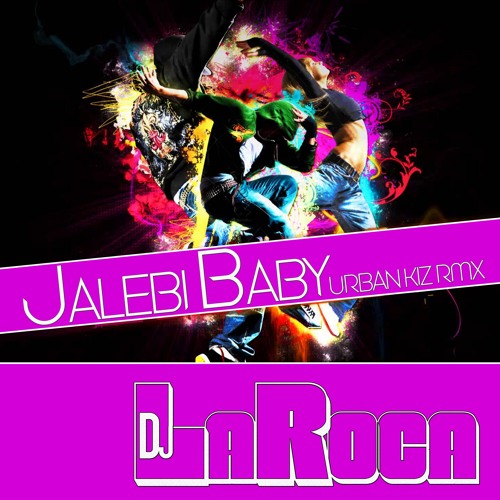 DJ LaRoca - Jalebi Baby (UrbanKiz Remix 2021) Final LQ