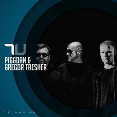 Pig&Dan & Gregor Tresher | True Techno Special Podcast 40