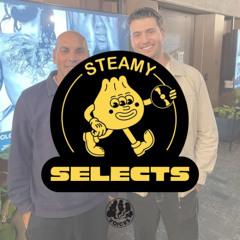 Steamy Selects 009 - Rob Mello & Steamy Bumplings