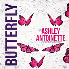 download KINDLE ✅ Butterfly 4 by  Ashley Antoinette,Shayna Small,Griot & Grits Audio