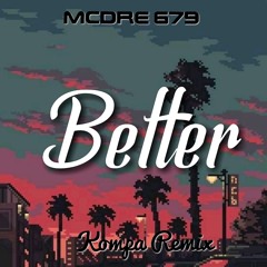 B E T T E R  _  Dj MCDRE 679 kompa remix. 2020