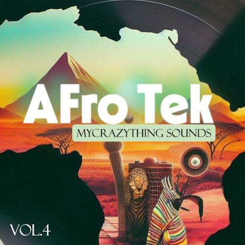 Mycrazything Sounds - Afro Tek Vol.4