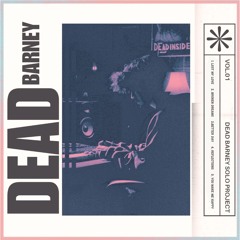 Dead Barney - Broken Dreams