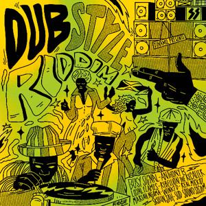 Dub Style Riddim Official Megamix