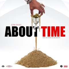 ABOUT TIME MIX TAPE FT. DA UNION DJ MR FAMOUS