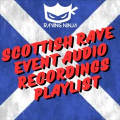 Scottish Raves Live Event Audio