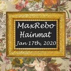 MaxRebo - Hainmat Live @ AVA 2020-01-17