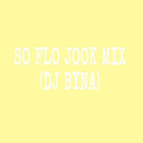 SoFloJook Mix #3 - DJ Byna