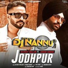 JODHPUR DILPREEET DHILLON JORDAN SANDHU DJNANNU