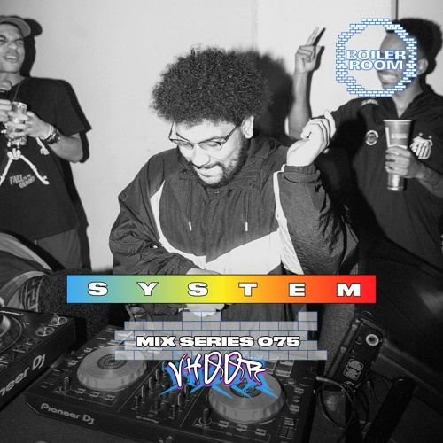 Stream SYSTEM Mix 075: VHOOR by Boiler Room | Listen online for free on  SoundCloud