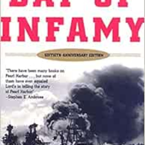 GET EBOOK 📚 Day of Infamy, 60th Anniversary: The Classic Account of the Bombing of P