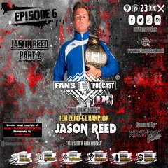 Episode 6: Jason Reed [Part 2]