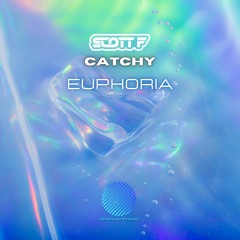 Catchy & Scott F - Euphoria [sample]