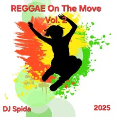 Reggae On The Move Vol. 2 2025