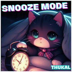 Snooze Mode
