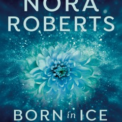 #Online** Born in Ice by Nora Roberts