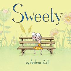 DOWNLOAD KINDLE 📍 Sweety by  Andrea Zuill [EPUB KINDLE PDF EBOOK]