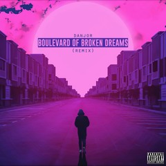 DANJOR - Boulevard Of Broken Dreams (Bootleg)