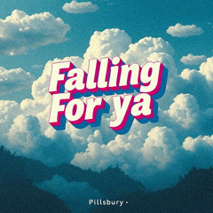 Falling for Ya (prod. JpBeatz)