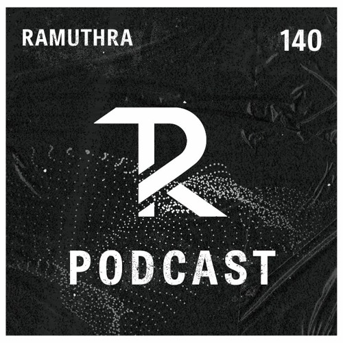 Ramuthra: Tagesraver Podcast 140