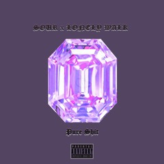 Pure shit ft.Sour