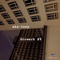 #009: aka-tony - Hörwerk mit 𝓛impio 𝓡ecords