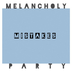 Mistakes (Prod. idly blare)