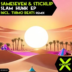 Sameseven & Sticklip - Slam Hunk (Original Mix)