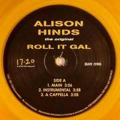 Allison Hinds - Roll It Gal (DJ Exquisite416 Bounce Edit)