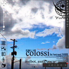 colossi (feat. Burnt Mood & EMBRR)